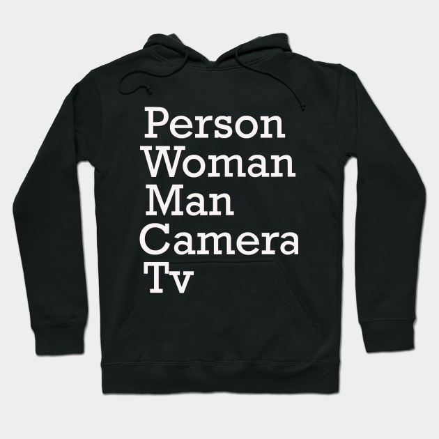 Person Woman Man Camera TV Hoodie by MariaB